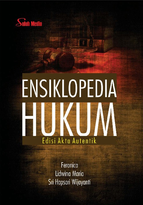 Ensiklopedia Hukum; Edisi Akta Autentik